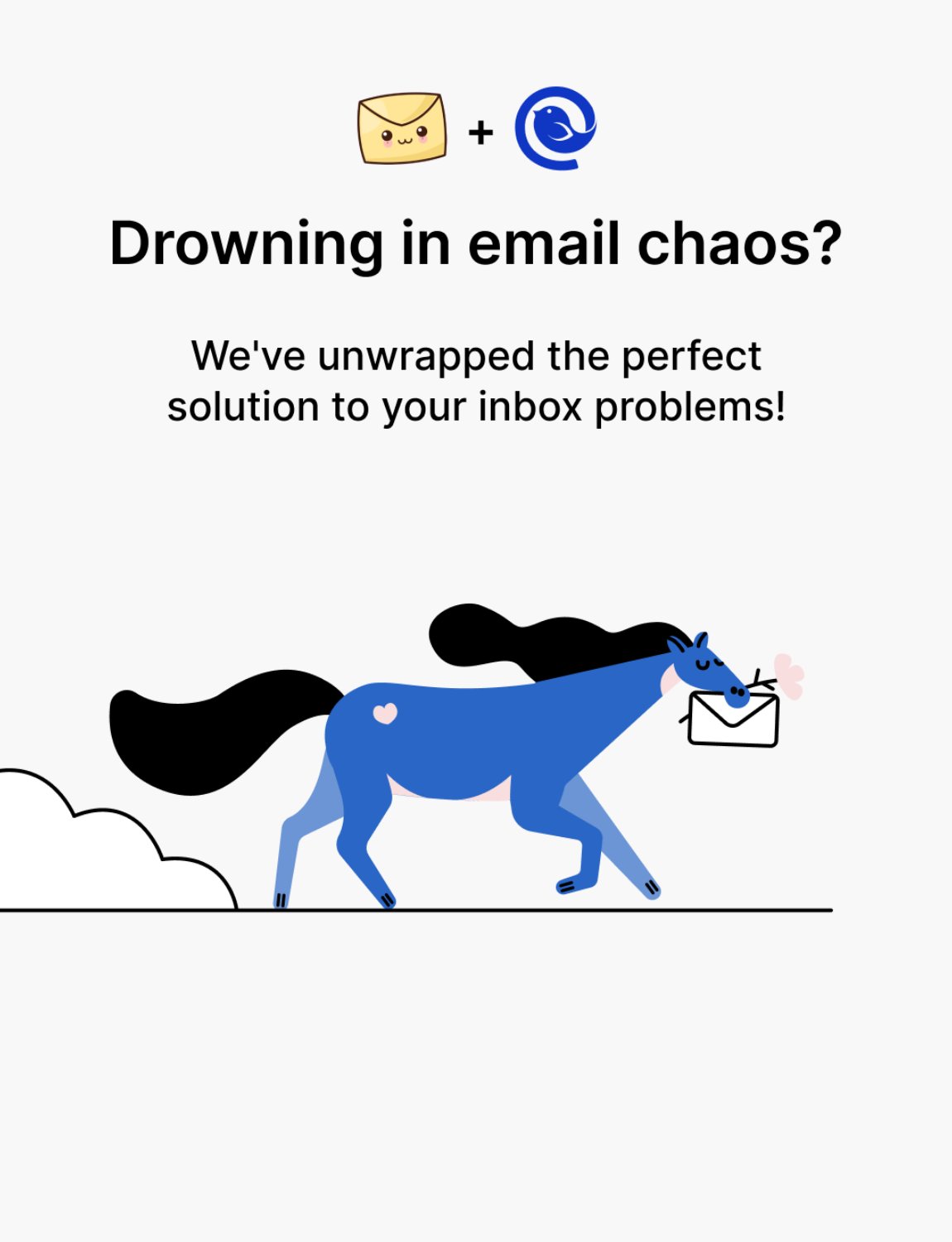 Leave Me Alone and Mailbird campaign graphic, illustration of a horse carrying an email envelope, reading Drowning in email chaos