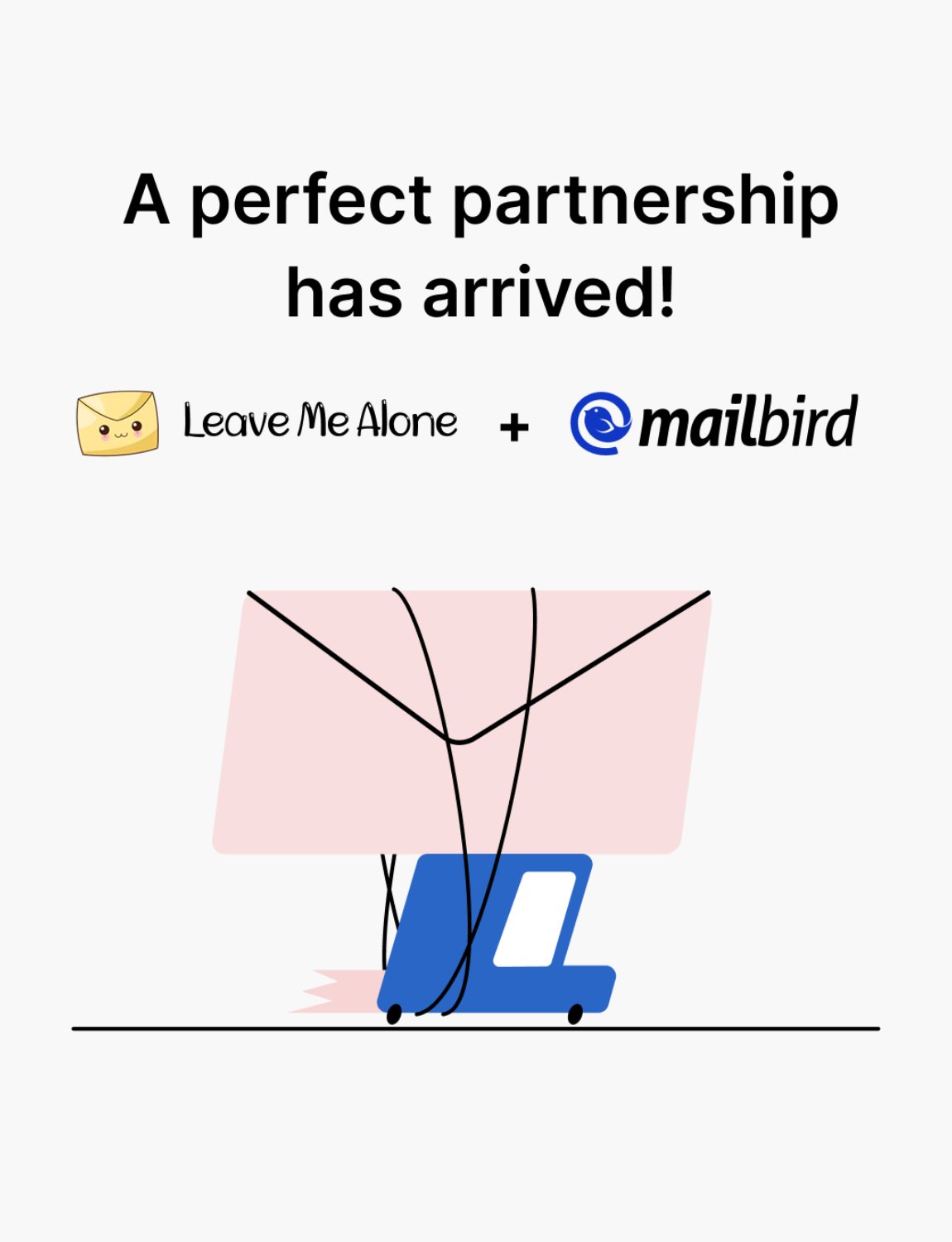 Leave Me Alone and Mailbird partnership announcement graphic, illustration of a laptop being carried away